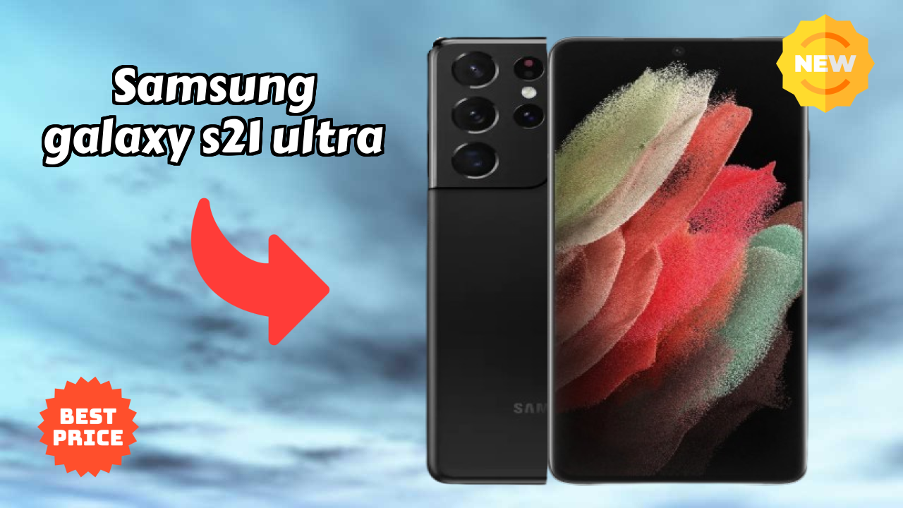 Samsung Galaxy S21 Ultra vs Samsung: Which Should You Choose?